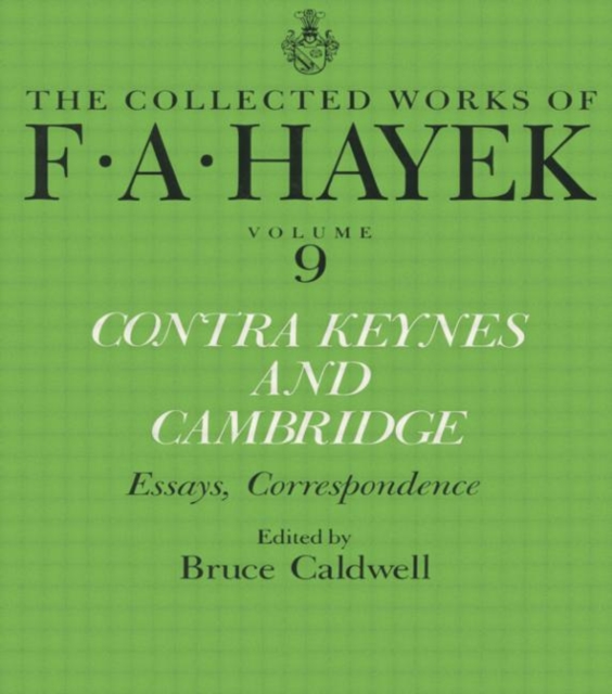Contra Keynes and Cambridge : Essays, Correspondence, Paperback / softback Book