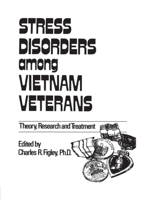 Stress Disorders Among Vietnam Veterans: Theory, Research, Paperback / softback Book