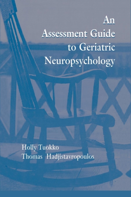 An Assessment Guide To Geriatric Neuropsychology, Paperback / softback Book