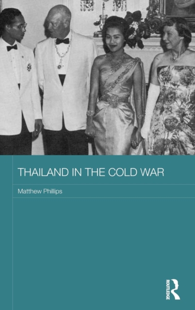 Thailand in the Cold War, Hardback Book