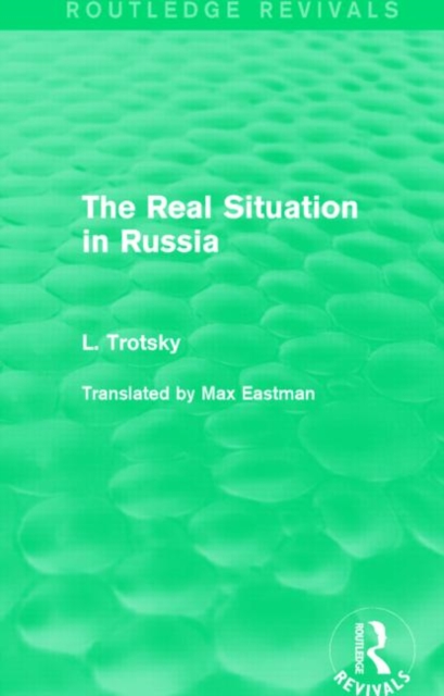 The Real Situation in Russia (Routledge Revivals), Paperback / softback Book