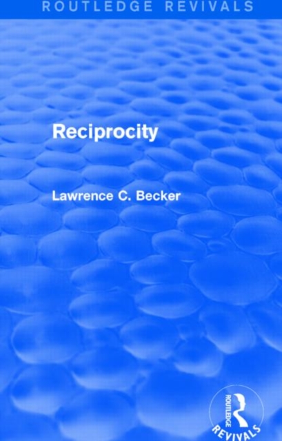 Reciprocity (Routledge Revivals), Paperback / softback Book