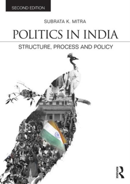 Politics in India : Structure, Process and Policy, Paperback / softback Book