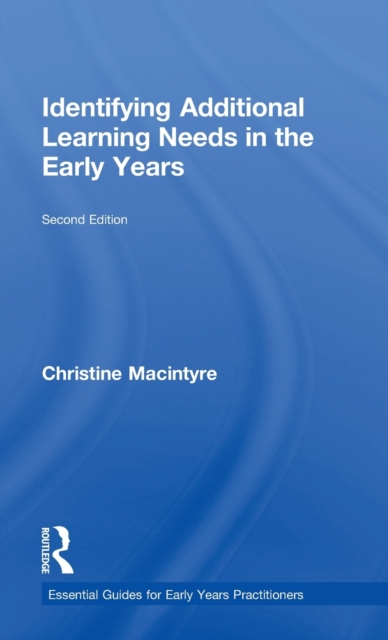 Identifying Additional Learning Needs in the Early Years, Hardback Book