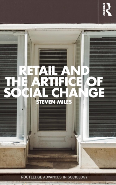 Retail and the Artifice of Social Change, Hardback Book