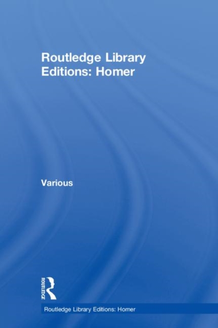 Routledge Library Editions: Homer, Multiple-component retail product Book