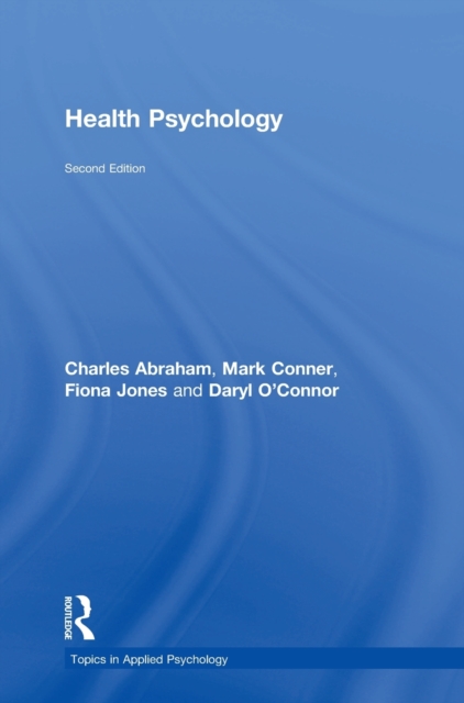 Health Psychology, Hardback Book
