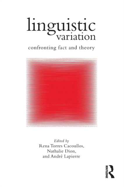 Linguistic Variation : Confronting Fact and Theory, Paperback / softback Book