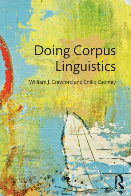 Doing Corpus Linguistics, Paperback / softback Book
