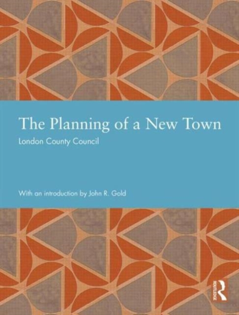 The Planning of a New Town, Hardback Book