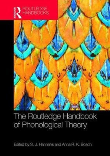 The Routledge Handbook of Phonological Theory, Hardback Book