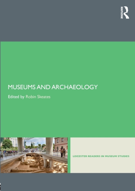 Museums and Archaeology, Paperback / softback Book