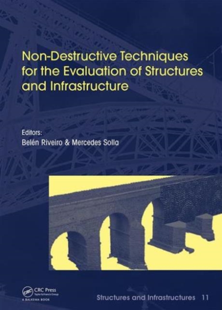 Non-Destructive Techniques for the Evaluation of Structures and Infrastructure, Hardback Book