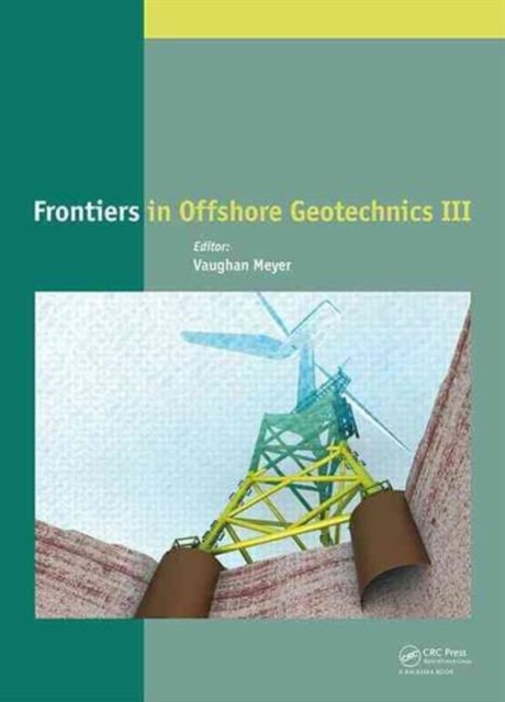 Frontiers in Offshore Geotechnics III, Multiple-component retail product Book