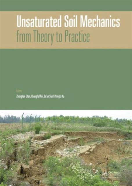 Unsaturated Soil Mechanics - from Theory to Practice : Proceedings of the 6th Asia Pacific Conference on Unsaturated Soils (Guilin, China, 23-26 October 2015), Multiple-component retail product Book