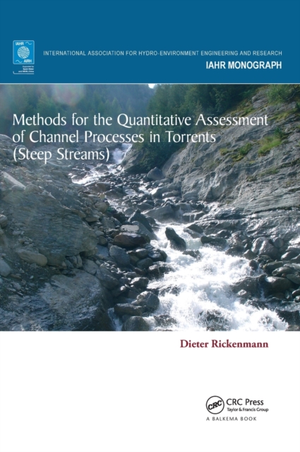 Methods for the Quantitative Assessment of Channel Processes in Torrents (Steep Streams), Hardback Book