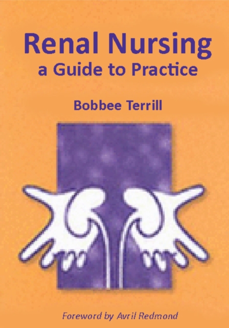 Renal Nursing : A Guide to Practice, PDF eBook