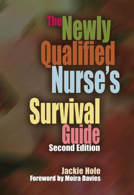 The Newly Qualified Nurse's Survival Guide, PDF eBook