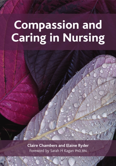 Compassion and Caring in Nursing, PDF eBook