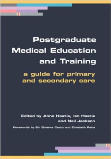 Postgraduate Medical Education and Training : A Guide for Primary and Secondary Care, PDF eBook