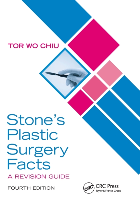 Stone’s Plastic Surgery Facts: A Revision Guide, Fourth Edition, Paperback / softback Book