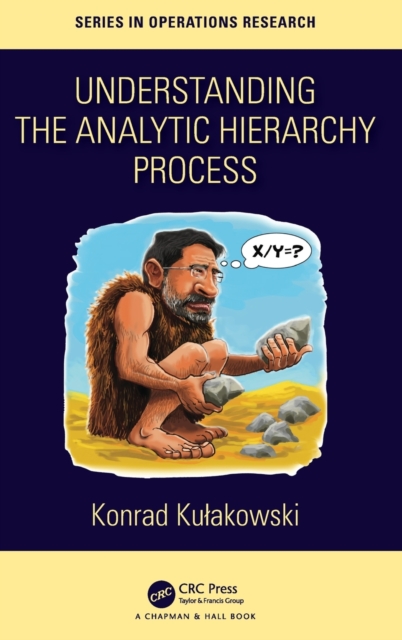 Understanding the Analytic Hierarchy Process, Hardback Book