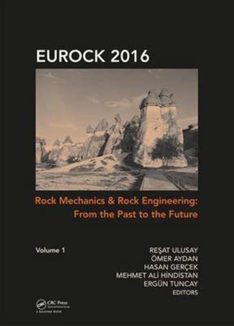 Rock Mechanics and Rock Engineering: From the Past to the Future, Multiple-component retail product Book