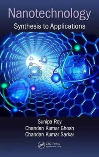 Nanotechnology : Synthesis to Applications, Hardback Book