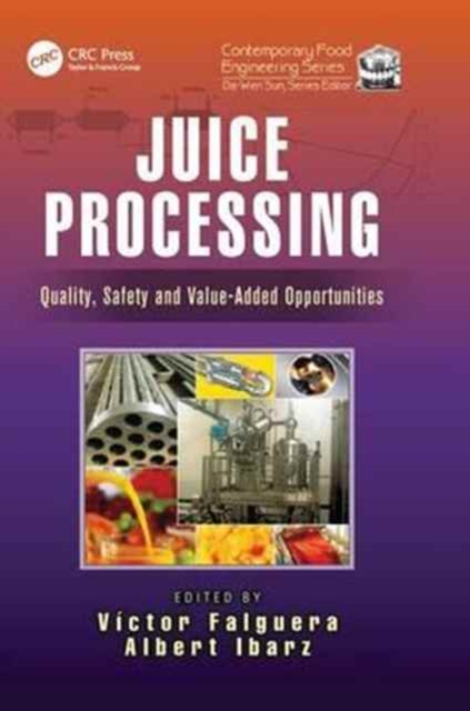 Juice Processing : Quality, Safety and Value-Added Opportunities, Paperback / softback Book