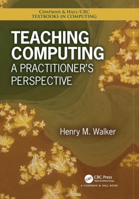 Teaching Computing : A Practitioner's Perspective, Paperback / softback Book