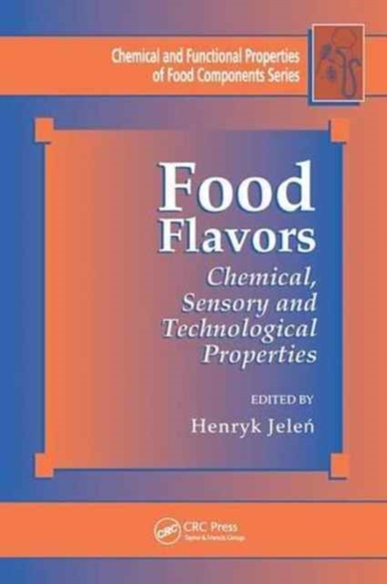 Food Flavors : Chemical, Sensory and Technological Properties, Paperback / softback Book