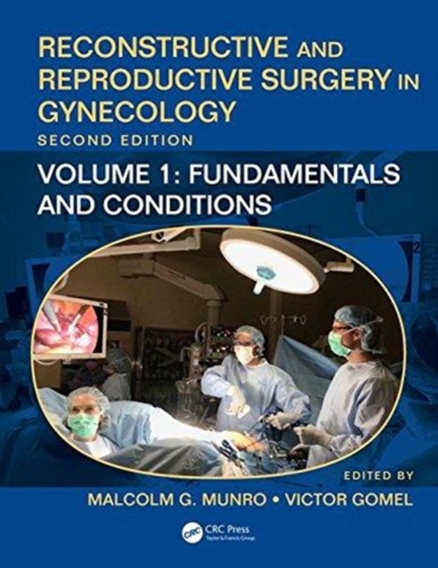 Reconstructive and Reproductive Surgery in Gynecology, Second Edition : Volume 1: Fundamentals and Conditions, Hardback Book