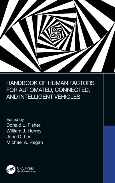 Handbook of Human Factors for Automated, Connected, and Intelligent Vehicles, Hardback Book