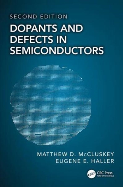 Dopants and Defects in Semiconductors, Hardback Book