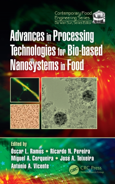 Advances in Processing Technologies for Bio-based Nanosystems in Food, Hardback Book