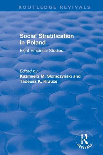 Social Stratification in Poland : Eight Empirical Studies, Paperback / softback Book
