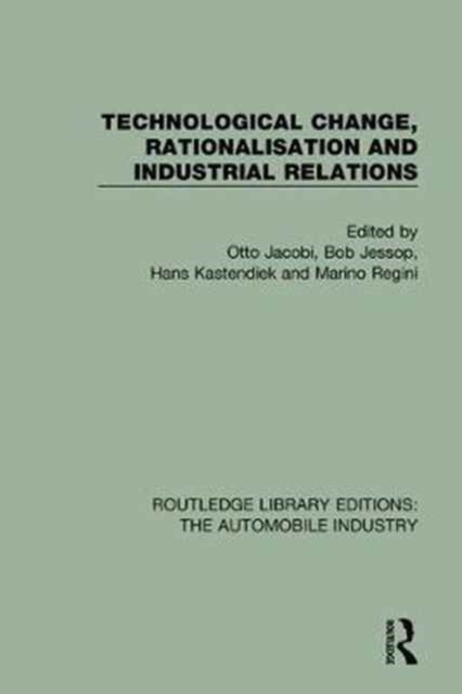 Technological Change, Rationalisation and Industrial Relations, Hardback Book