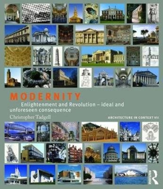 Modernity : Enlightenment and Revolution - ideal and unforeseen consequence, Paperback / softback Book