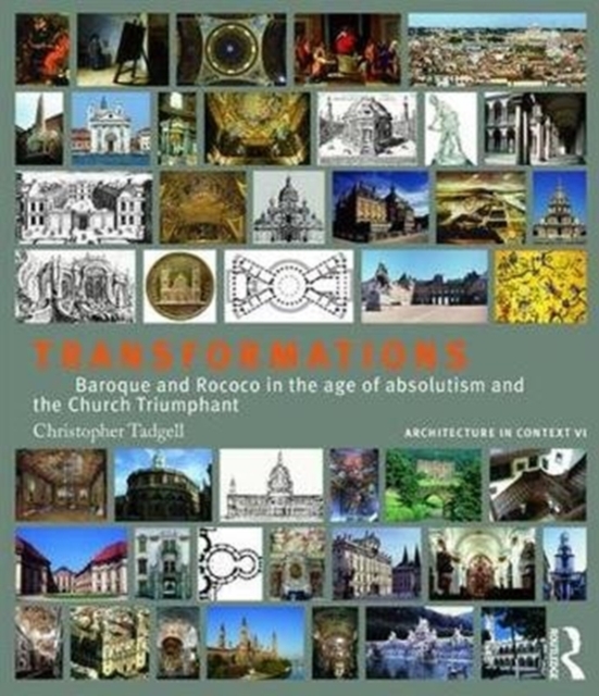 Transformations : Baroque and Rococo in the age of absolutism and the Church Triumphant, Paperback / softback Book