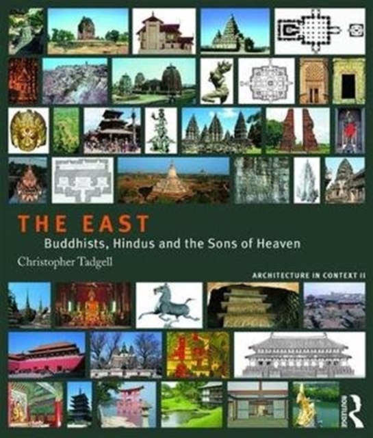 The East : Buddhists, Hindus and the Sons of Heaven, Paperback / softback Book