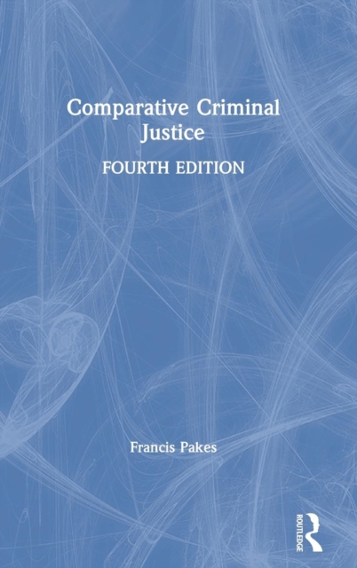Comparative Criminal Justice, Hardback Book