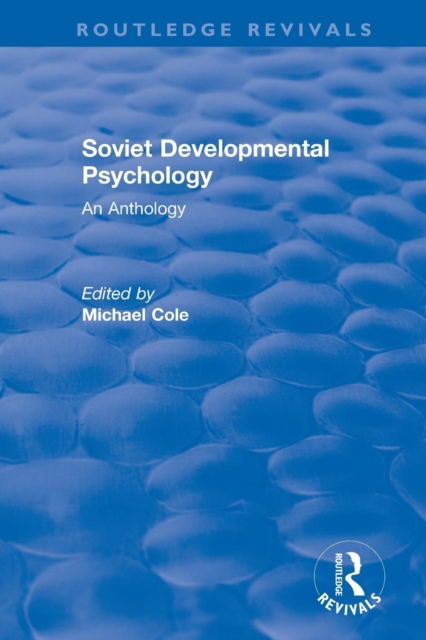 Revival: Soviet Developmental Psychology: An Anthology (1977), Paperback / softback Book