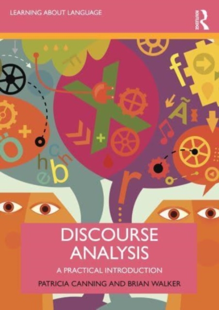 Discourse Analysis : A Practical Introduction, Paperback / softback Book
