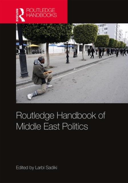 Routledge Handbook of Middle East Politics, Hardback Book