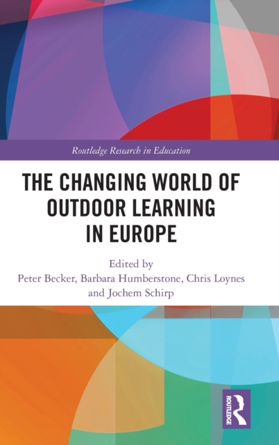 The Changing World of Outdoor Learning in Europe, Hardback Book