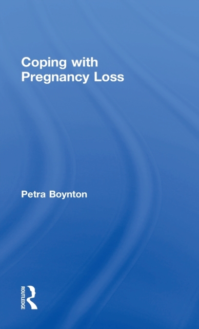 Coping with Pregnancy Loss, Hardback Book