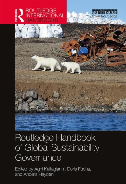 Routledge Handbook of Global Sustainability Governance, Hardback Book