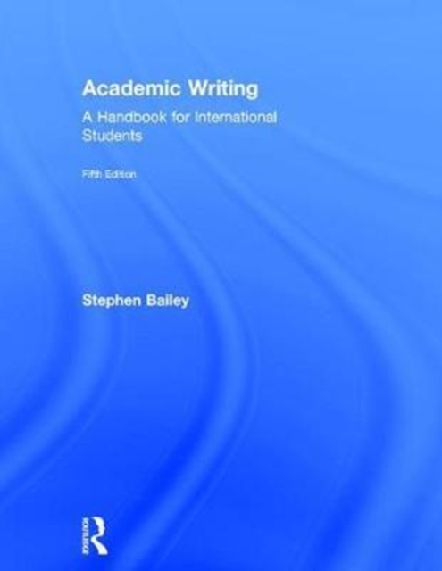 Academic Writing : A Handbook for International Students, Hardback Book
