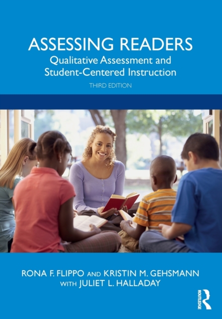 Assessing Readers : Qualitative Assessment and Student-Centered Instruction, Paperback / softback Book