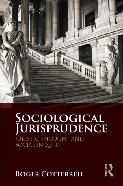 Sociological Jurisprudence : Juristic Thought and Social Inquiry, Paperback / softback Book